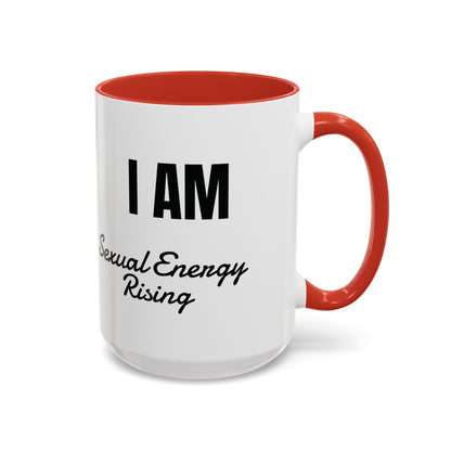 I AM Sexual Energy Rising Coffee Mug,