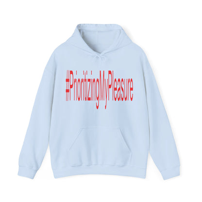 #PrioritizingMyPleasure Hooded Sweatshirt(Red letters)