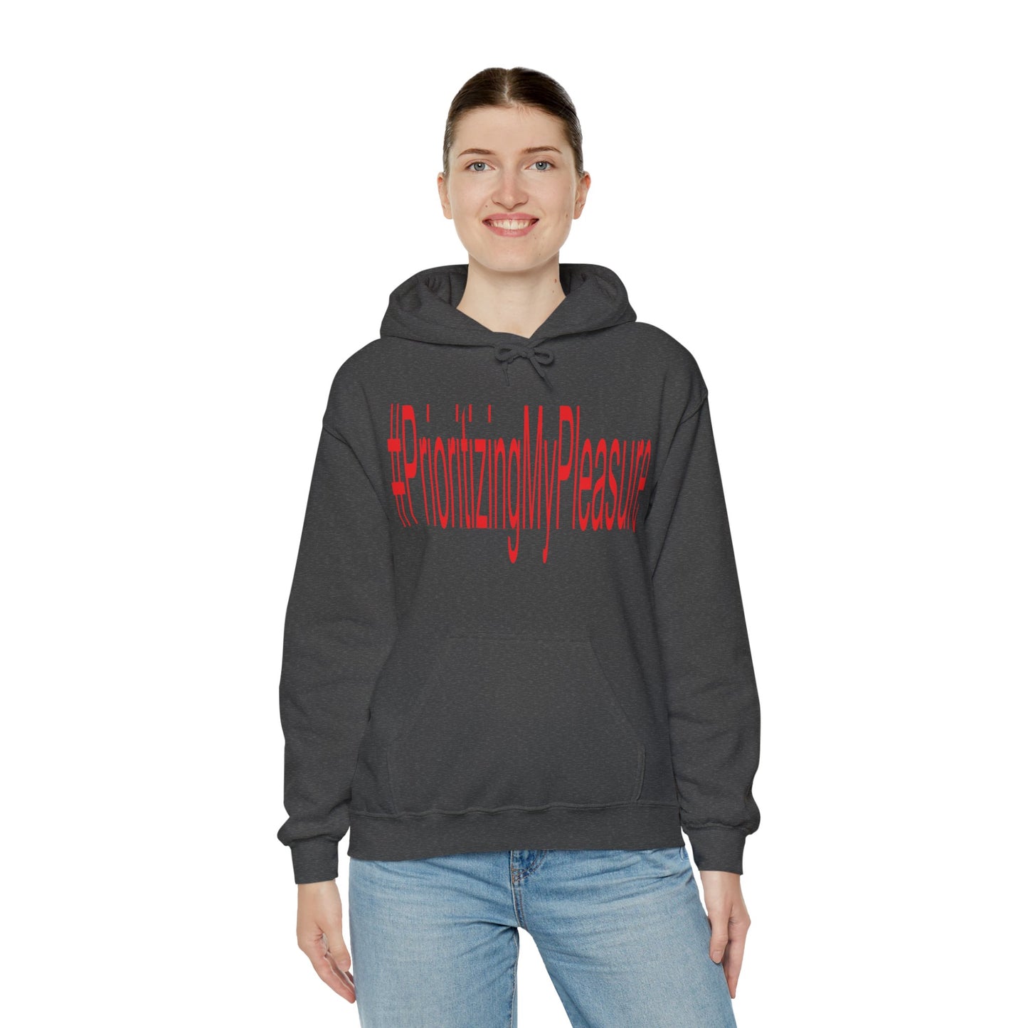 #PrioritizingMyPleasure Hooded Sweatshirt(Red letters)