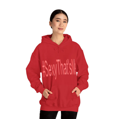 #SexyThat'sMe Hooded Sweatshirt