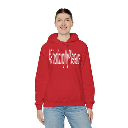 #PrioritizingMyPleasure Hooded Sweatshirt(white letters)