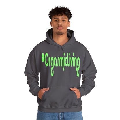 #OrgasmicLiving Hooded Sweatshirt