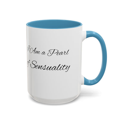 I Am A Pearl of Sensuality Coffee Mug