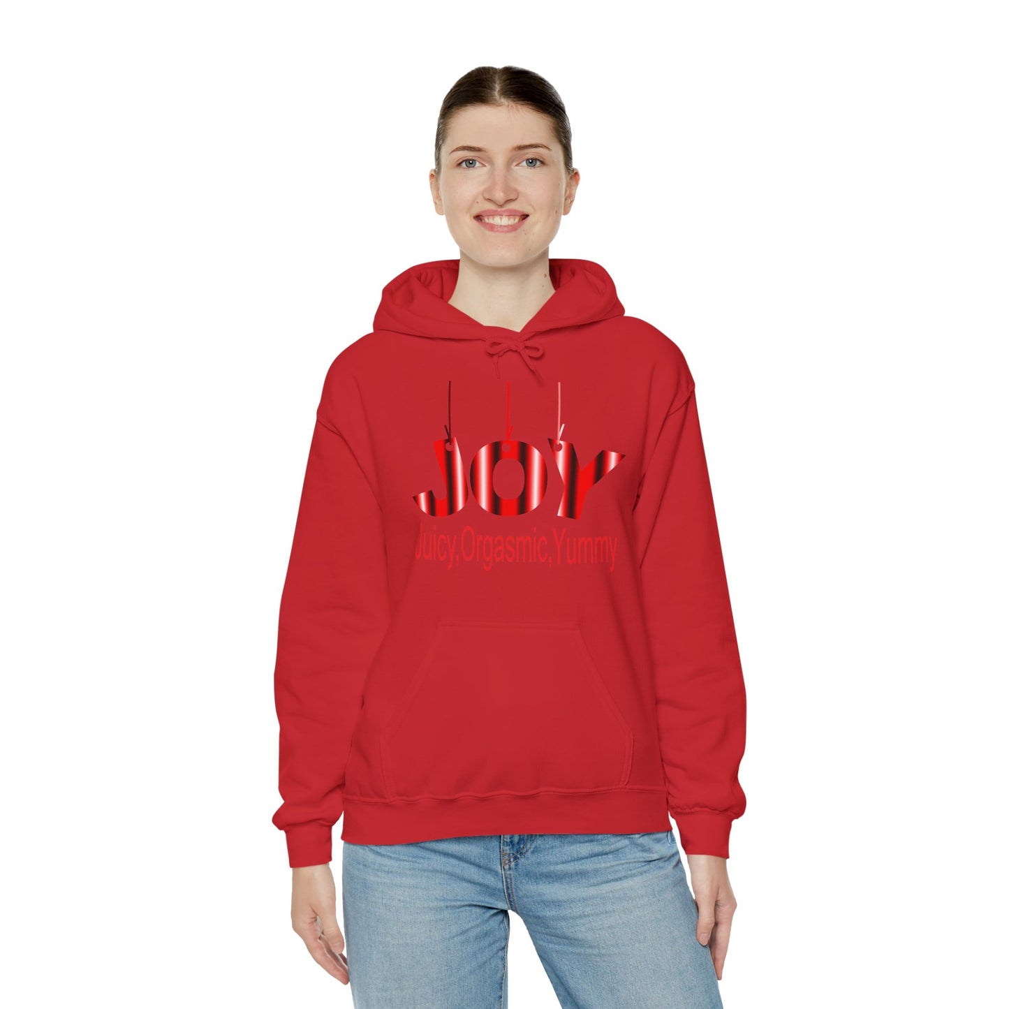 JOY- juicy,orgasmic,yummy  Hooded Sweatshirt