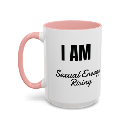 I AM Sexual Energy Rising Coffee Mug,