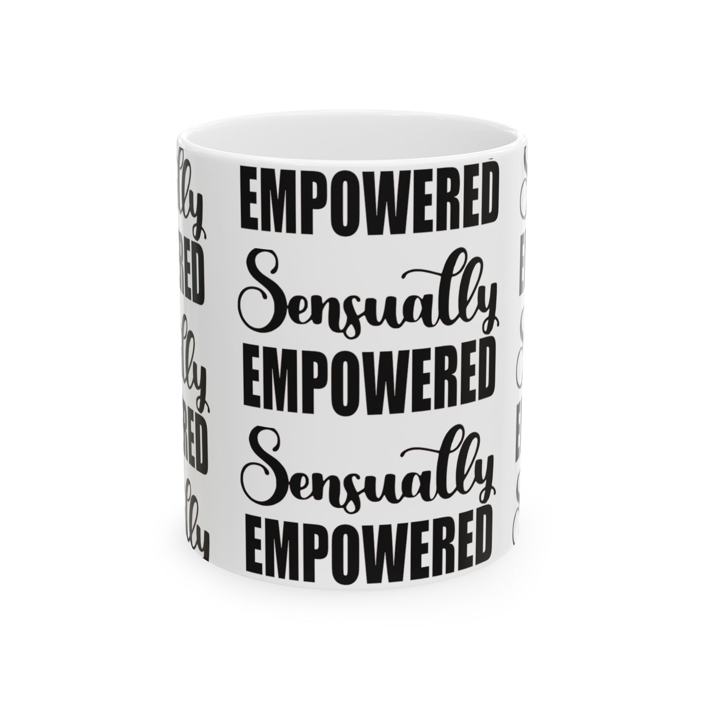 Sensually Empowered Ceramic Mug