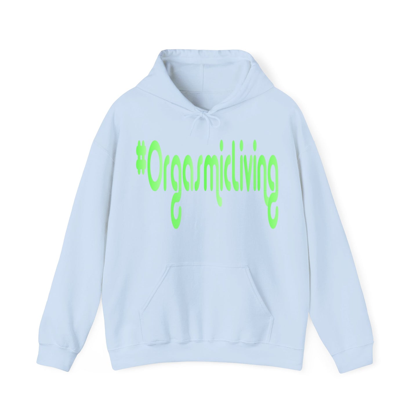 #OrgasmicLiving Hooded Sweatshirt