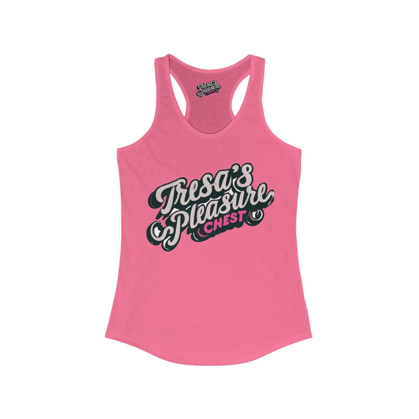 Tresa's Pleasure Chest Women's Ideal Racerback Tank