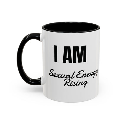 I AM Sexual Energy Rising Coffee Mug,