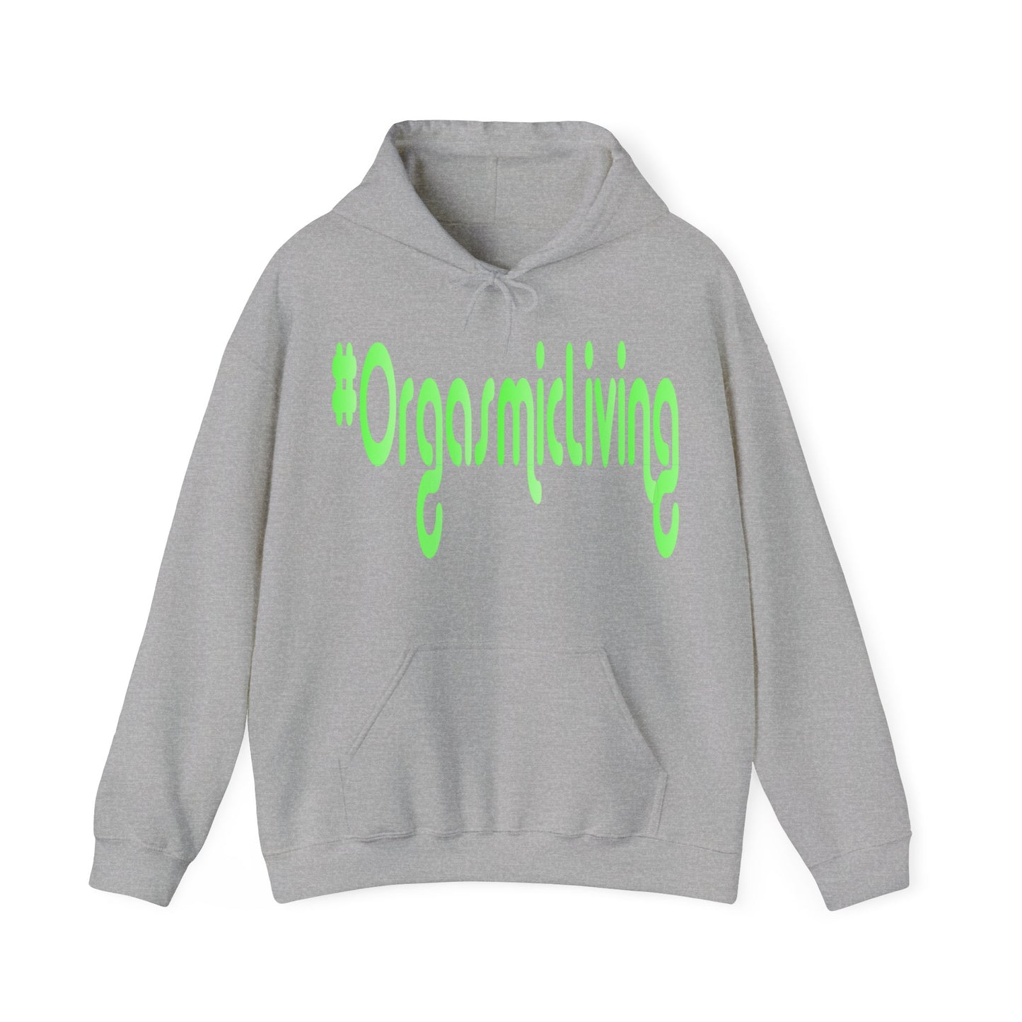 #OrgasmicLiving Hooded Sweatshirt