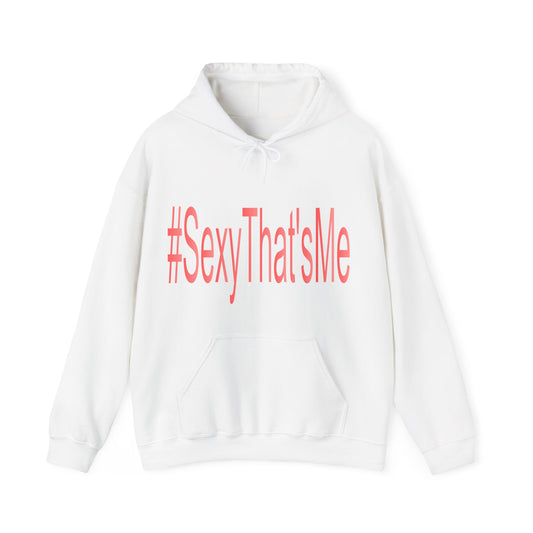 #SexyThat'sMe Hooded Sweatshirt