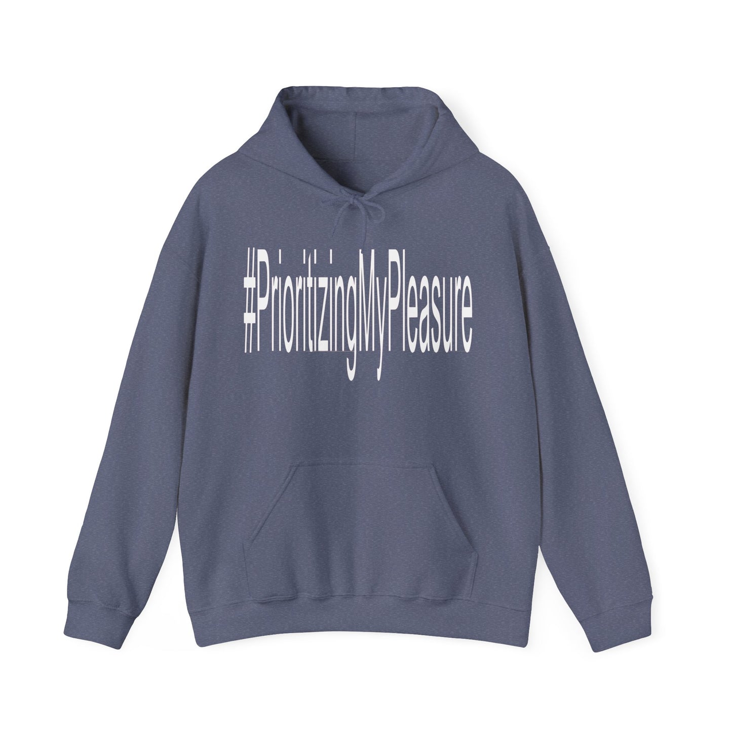 #PrioritizingMyPleasure Hooded Sweatshirt(white letters)