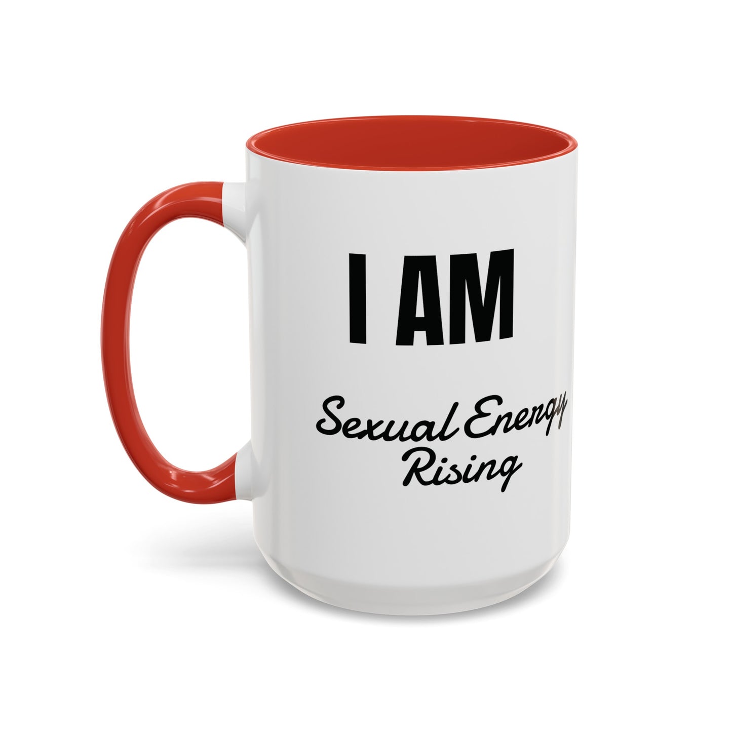 I AM Sexual Energy Rising Coffee Mug,