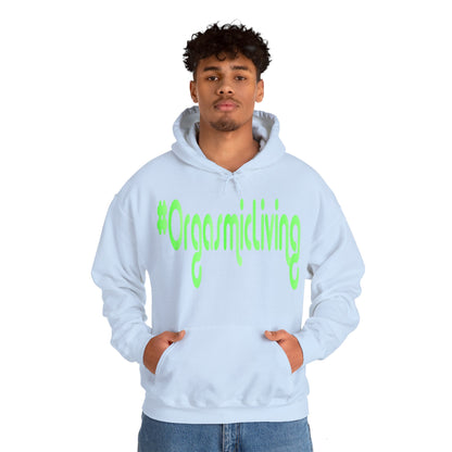 #OrgasmicLiving Hooded Sweatshirt