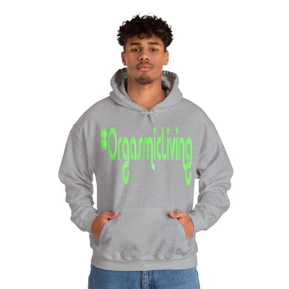 #OrgasmicLiving Hooded Sweatshirt