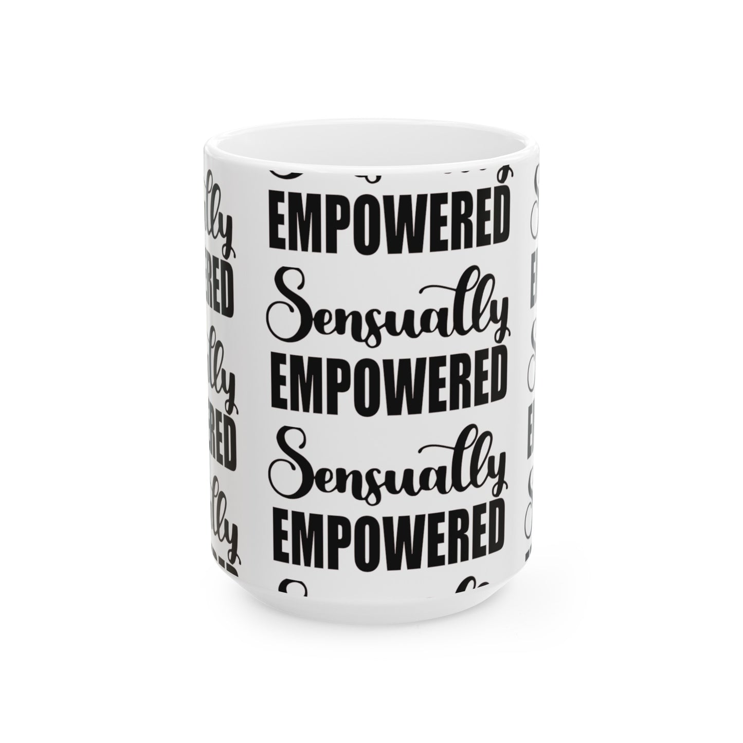 Sensually Empowered Ceramic Mug