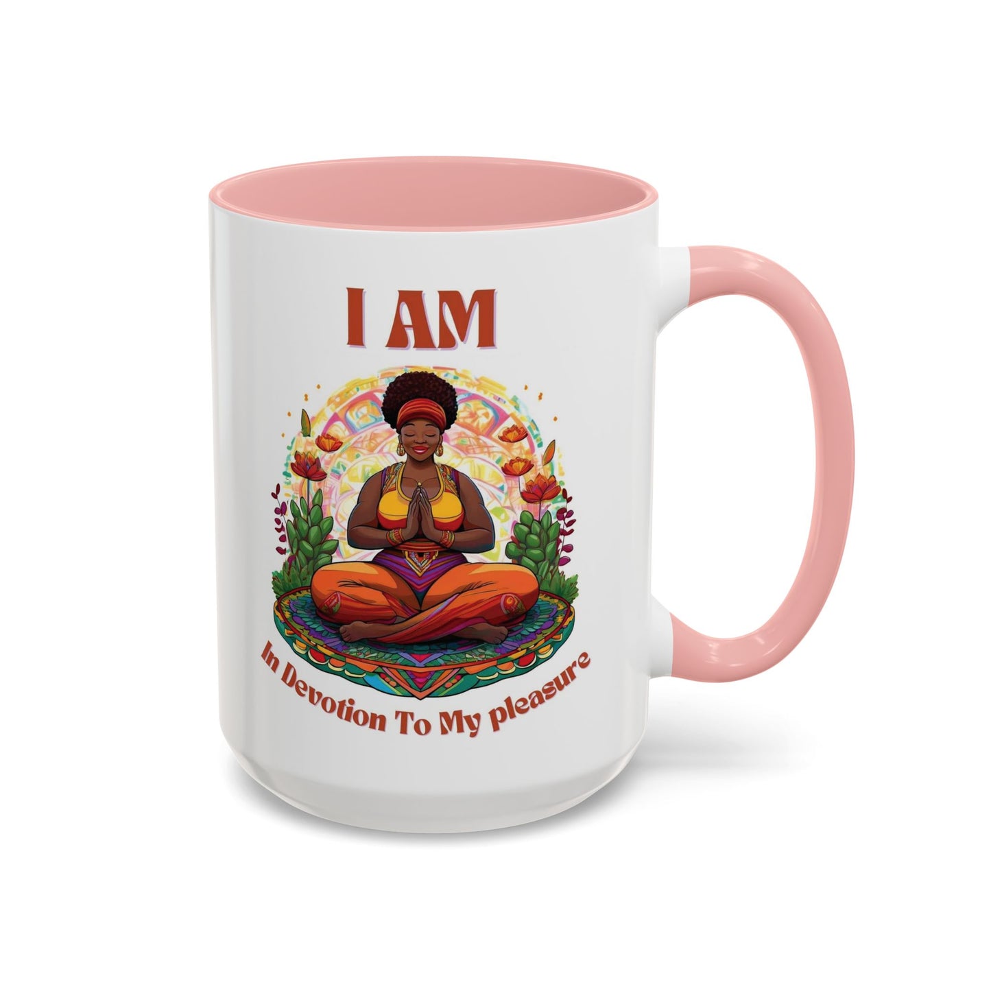 I Am in Devotion to My Pleasure  Coffee Mug