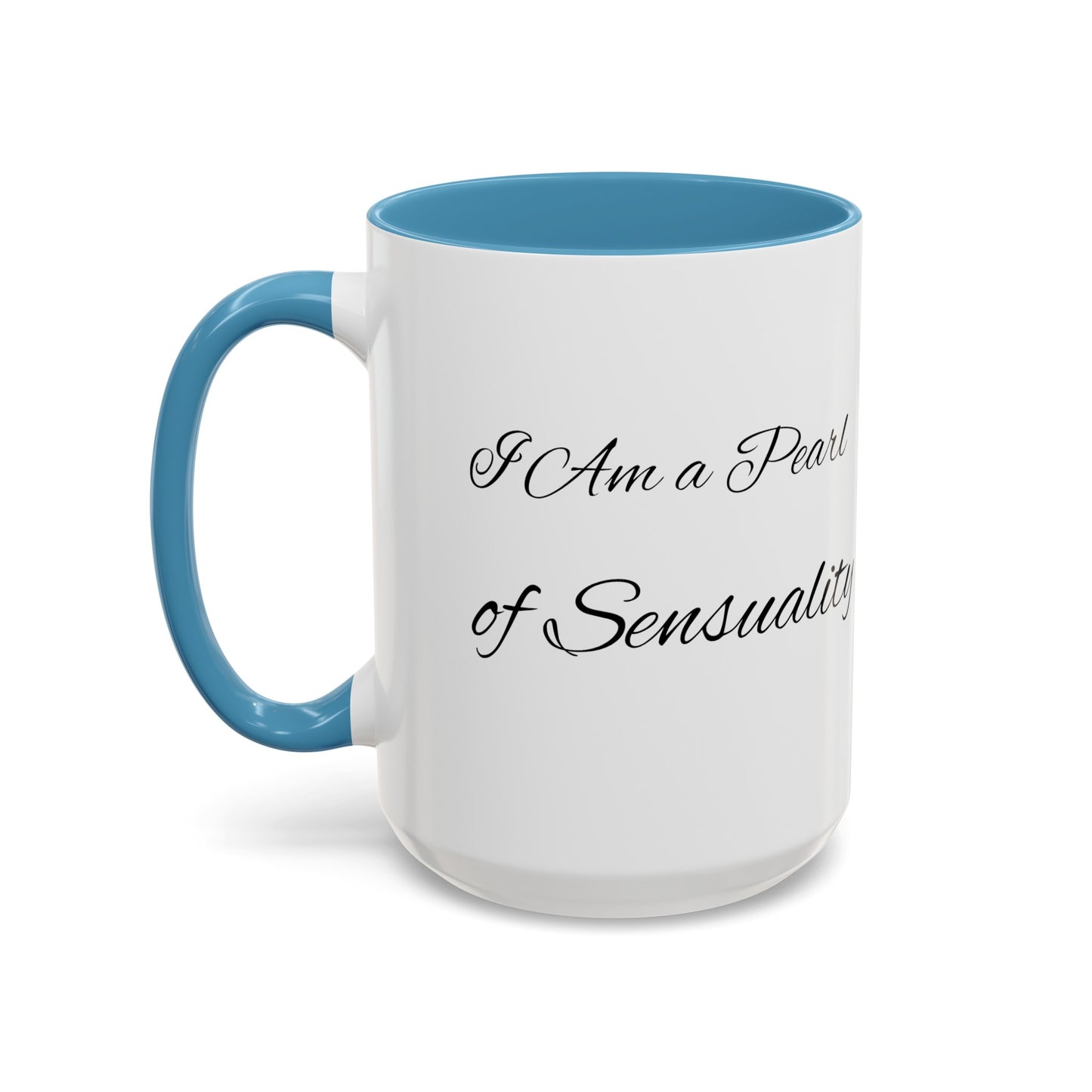 I Am A Pearl of Sensuality Coffee Mug