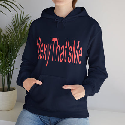 #SexyThat'sMe Hooded Sweatshirt