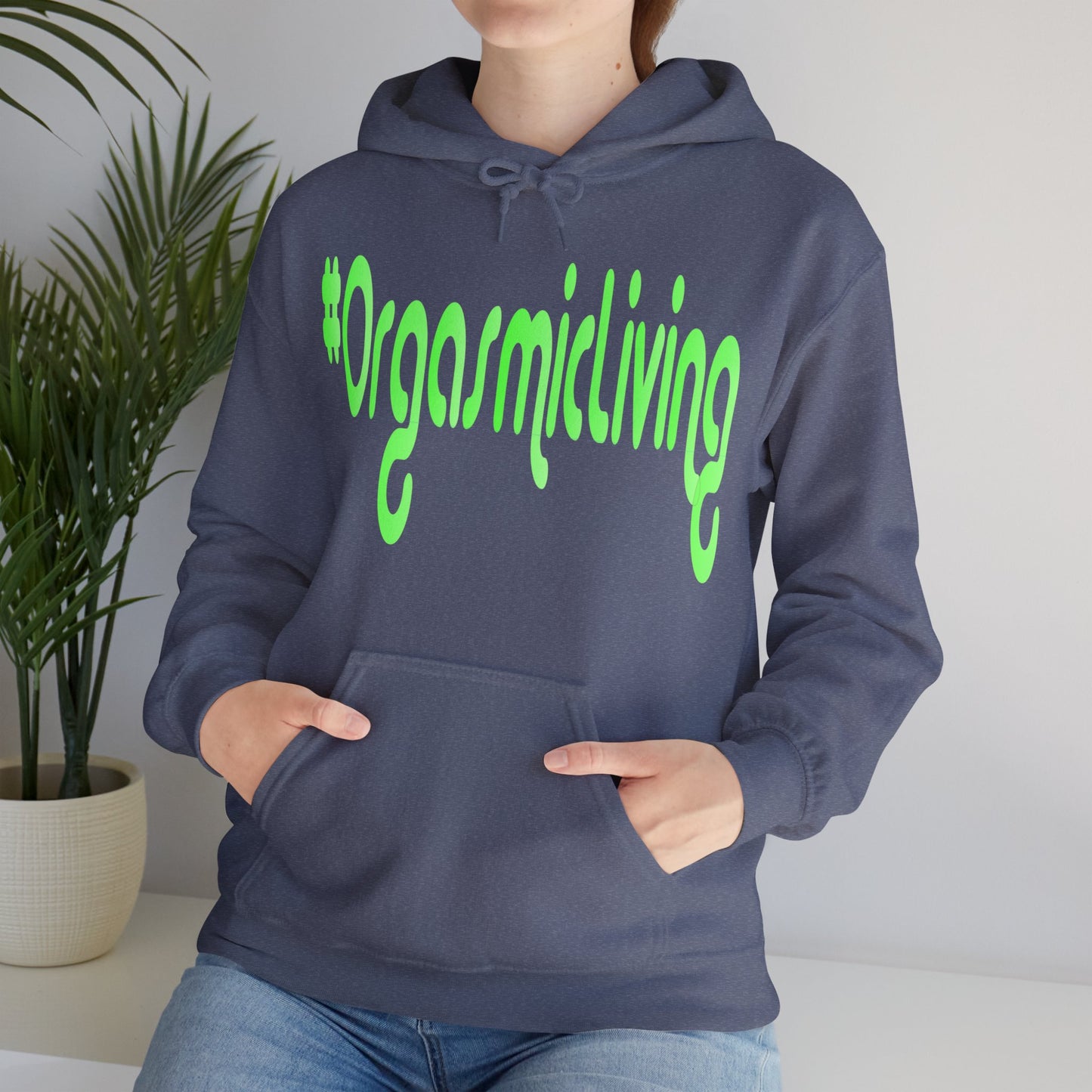 #OrgasmicLiving Hooded Sweatshirt