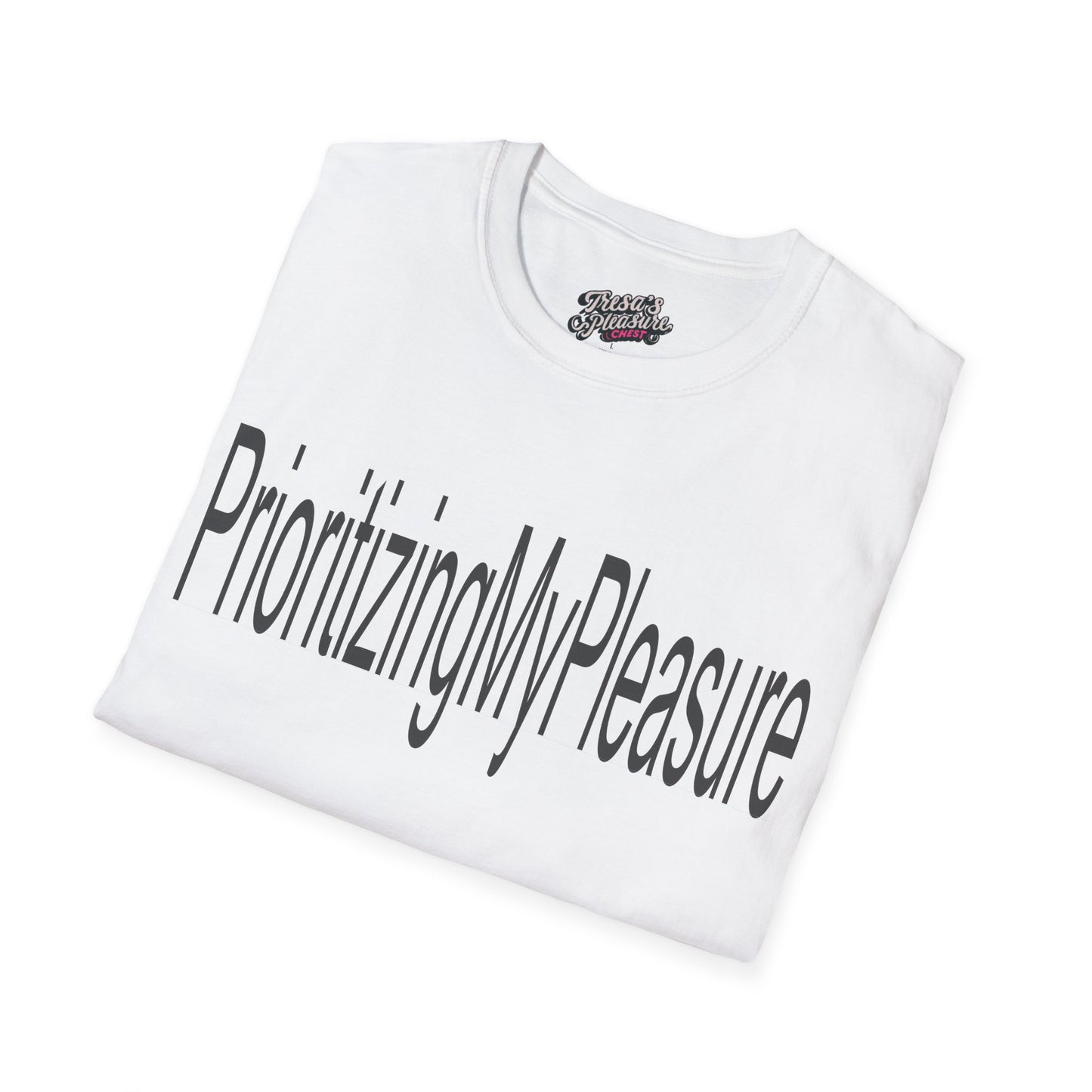 Prioritizing My Pleasure Unisex Softstyle T-Shirt